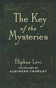 Key of the Mysteries Levi Eliphas, Crowley Aleister