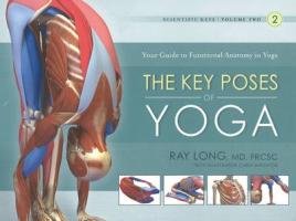 Key Poses of Yoga. The Scientific Keys. Volume 2 Long Ray