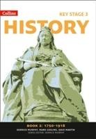 Key Stage 3 History Book 2 1750 to 1918 Murphy Derrick