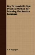 Key To Hossfeld's New Practical Method For Learning The Russian Language Rappoport A. S.