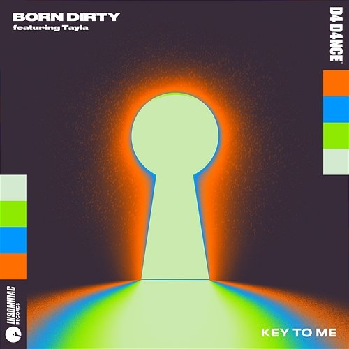 Key To Me Born Dirty feat. Tayla