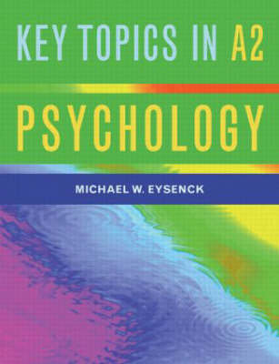 Key Topics In A2 Psychology Eysenck Michael
