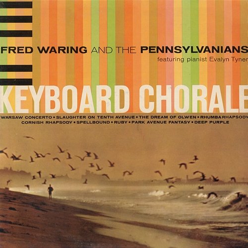 Keyboard Chorale Fred Waring & The Pennsylvanians