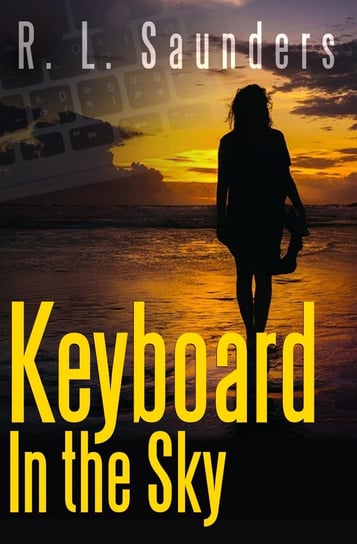 Keyboard in the Sky R. L. Saunders