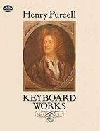 Keyboard Works Classical Piano Sheet Music, Purcell Henry