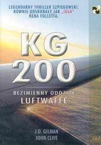 KG200. Bezimienny oddział Luftwaffe Opracowanie zbiorowe