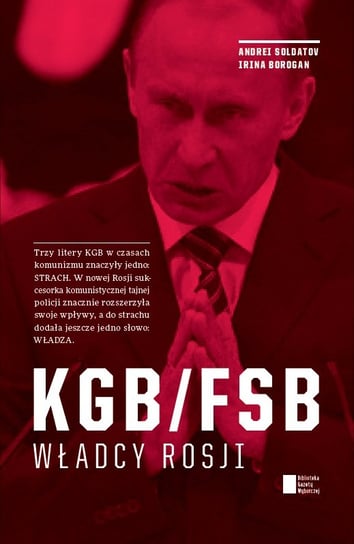 KGB/FSB. Władcy Rosji Agora