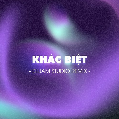 Khác Biệt Diijam Studio