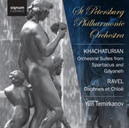 Khachaturian: Orchestral Suites from Spartacus and Gayane / Ravel: Daphnic et Chloe Suite Various Artists