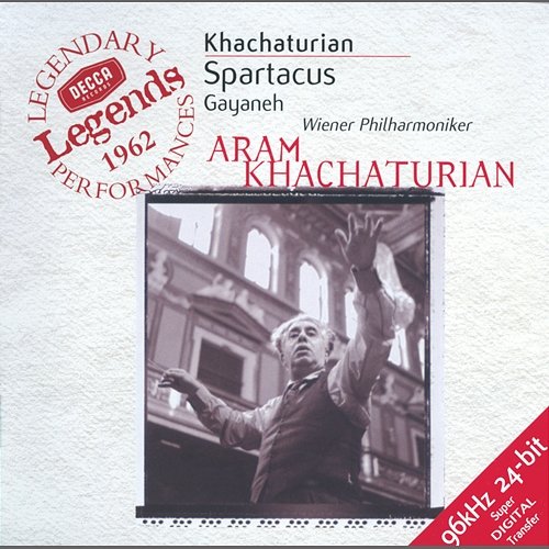 Khachaturian: Spartacus; Gayaneh; The Seasons Wiener Philharmoniker, Aram Khachaturian, Orchestre de la Suisse Romande, Ernest Ansermet