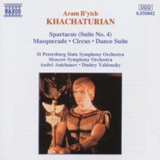 Khachaturian: Spartacus Suite No. 4; Maquerade; Circus; Dance Suite Anichanov Andre