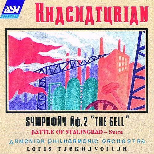 Khachaturian: Symphony No.2 "The Bell" / Battle of Stalingrad - Suite Loris Tjeknavorian, Armenian Philharmonic Orchestra