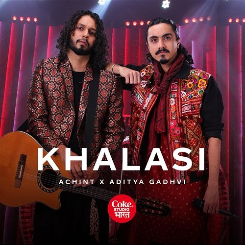 Khalasi | Coke Studio Bharat Aditya Gadhvi, Achint