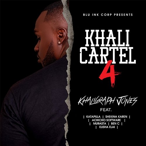 KHALI CARTEL 4 Khaligraph Jones feat. Achicho Software, Ben C, Elisha Elai, Katapilla, Murasta, Shekina Karen