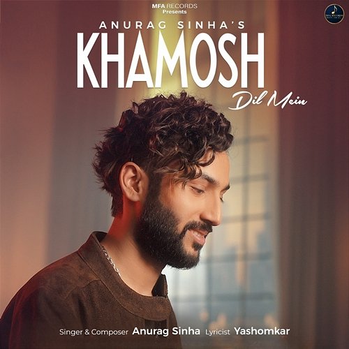 Khamosh Dil Mein Anurag Sinha