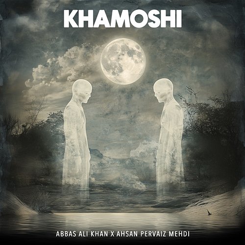 Khamoshi Abbas Ali Khan feat. Ahsan Pervaiz Mehdi