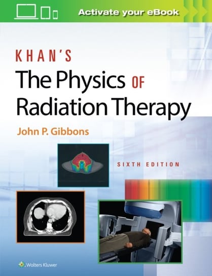 Khans The Physics of Radiation Therapy Gibbons
