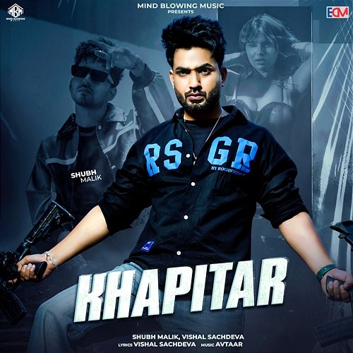 Khapitar Shubh Malik & Vishal Sachdeva