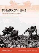 Kharkov 1942: The Wehrmacht Strikes Back Forczyk Robert
