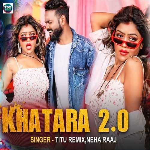 Khatara 2.0 Titu Remix & Neha Raj