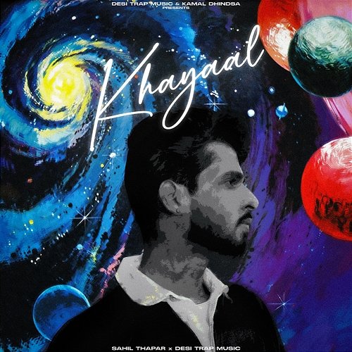 Khayaal Sahil Thapar & Desi Trap Music