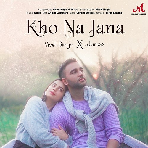Kho Na Jaana Vivek Singh, Junoo