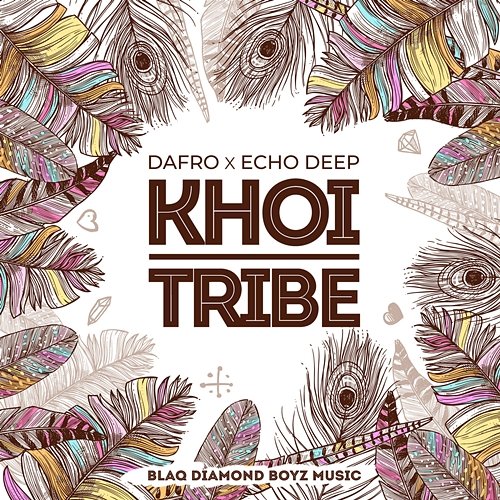 Khoi Tribe Dafro and Echo Deep