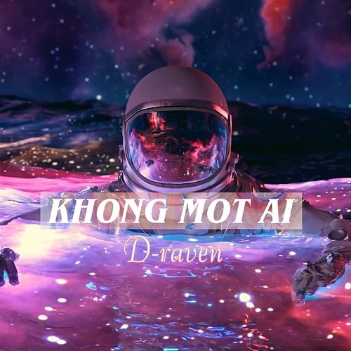 KHONG MOT AI D-raven