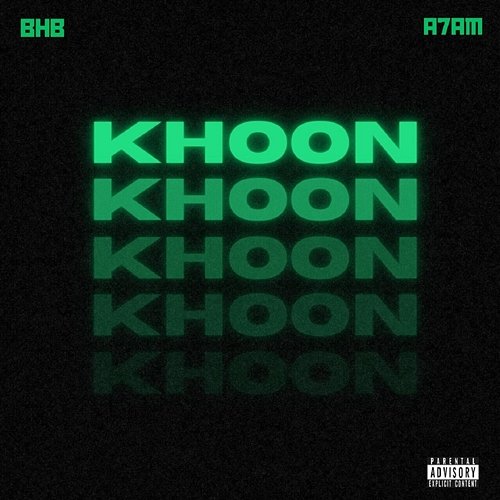 Khoon BHB Music, A7AM