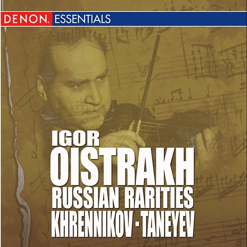 Khrennikov: Concerto for Violin & Orchestra No. 2 - Taneyev: Concert Suite, Op. 28 Various Artists feat. Igor Oistrakh