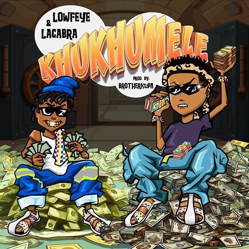 Khukhumele Lowfeye & LaCabra