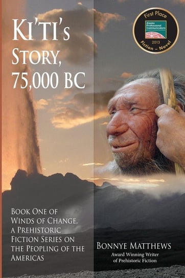 Ki'ti's Story, 75,000 BC Matthews Bonnye