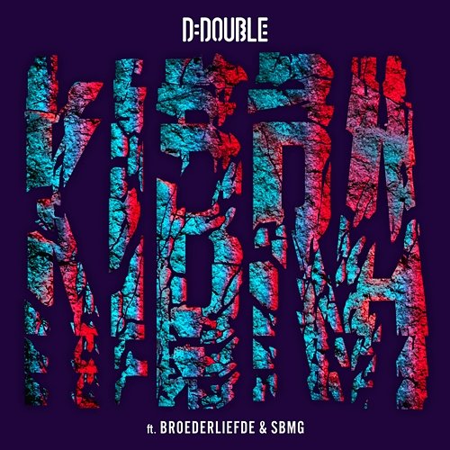 Kibra D-Double feat. Broederliefde, SBMG