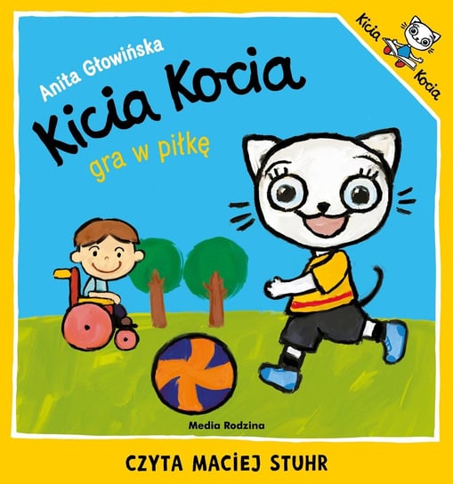 Kicia Kocia gra w piłkę Głowińska Anita