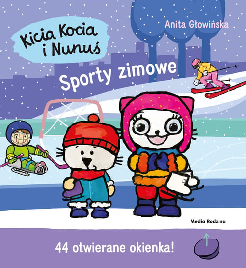 Kicia Kocia i Nunuś. Sporty zimowe Głowińska Anita