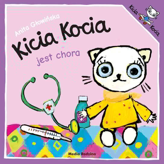 Kicia Kocia jest chora Głowińska Anita
