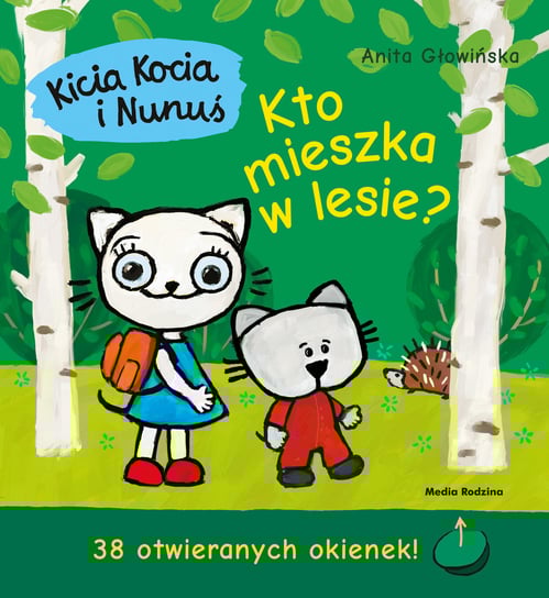 Kicia Kocia. Kto mieszka w lesie? Głowińska Anita