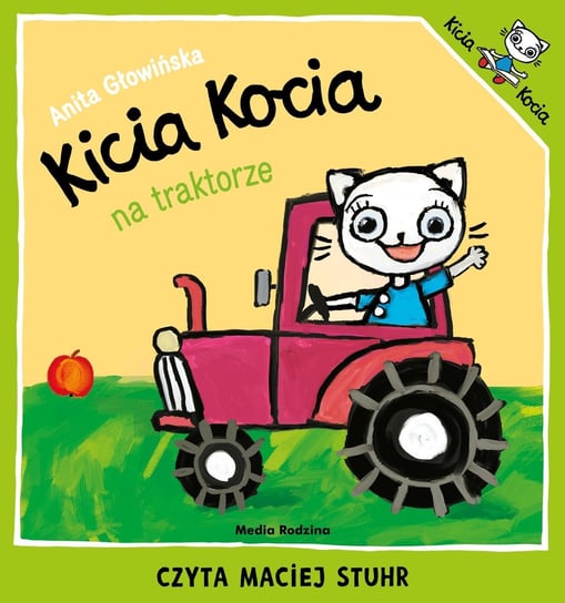 Kicia Kocia na traktorze Głowińska Anita