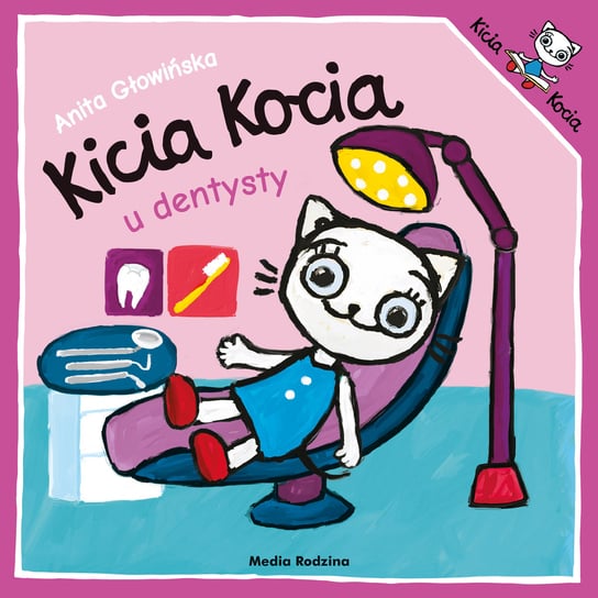 Kicia Kocia u dentysty Głowińska Anita
