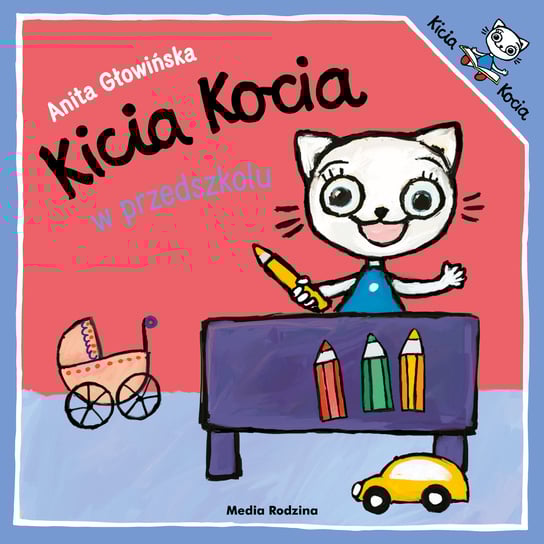 Kicia Kocia w przedszkolu Głowińska Anita