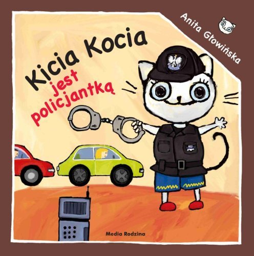 Kicia Kocia zostaje policjantką Głowińska Anita