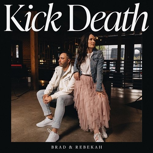 Kick Death Brad & Rebekah