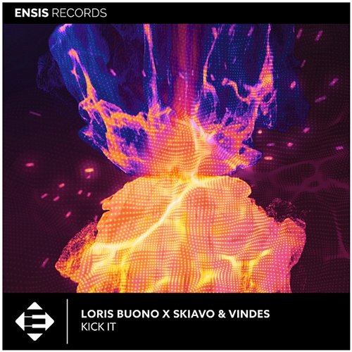 Kick It Loris Buono & Skiavo & Vindes