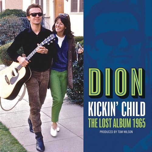 Kickin' Child: The Lost Album 1965 Dion