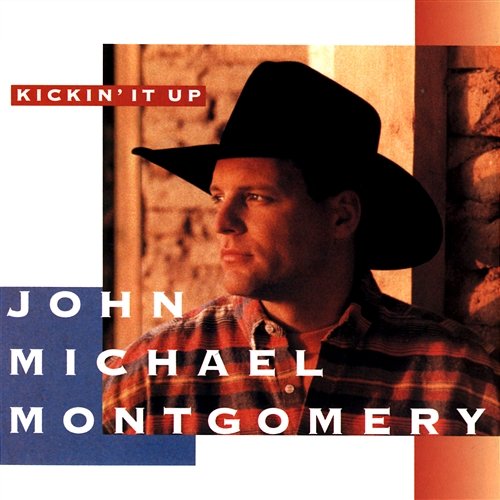 Kickin' It Up John Michael Montgomery