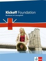 Kickoff. Ausgabe für Nordrhein-Westfalen. Foundation - Workbook mit Audio-CD-ROM und Lösungsheft Klett Ernst /Schulbuch, Klett