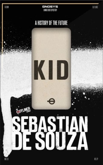 Kid: A History Of The Future Sebastian de Souza