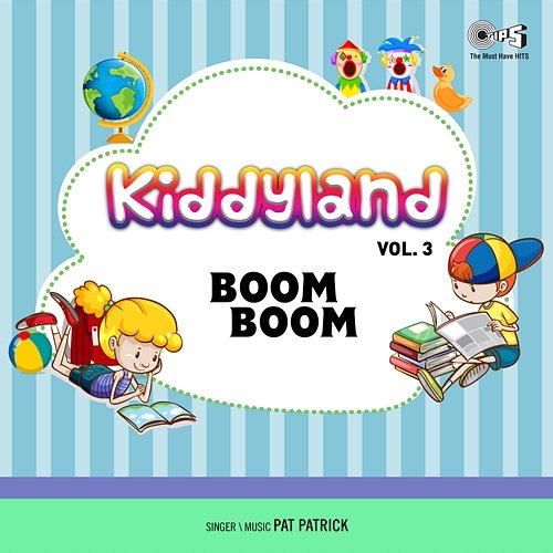 Kiddyland, Vol. 3 - Boom Boom Pat Patrick