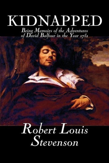 Kidnapped by Robert Louis Stevenson, Fiction, Classics, Action & Adventure Stevenson Robert Louis