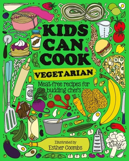 Kids Can Cook Vegetarian: Meat-free Recipes for Budding Chefs Esther Coombs